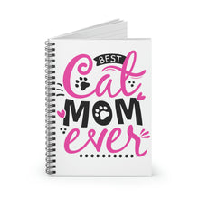 Load image into Gallery viewer, Best Cat Mom Ever Spiral Notebook - Ruled Line