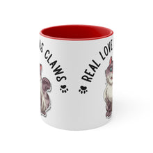 Load image into Gallery viewer, Real Love Has Claws {Red/Green/Blue} Funny Coffee Mug, 11oz | Funny Gift | Funny Coffee Mug |Cat Mug | Funny Cat Mug