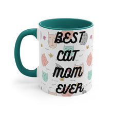 Load image into Gallery viewer, Best Cat Mom Ever -  {Red/Green/BlackGreen} Funny Coffee Mug, 11oz | Funny Gift | | Funny Gift | Funny Mug | Cats Mug | Funny Cat Gift