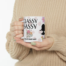 Load image into Gallery viewer, Classy Sassy and A Bit Smart Assy  -  Ceramic Mug 11oz |  Gift For Mom | Gift For Sister | Gift For Aunt | Gift For Gal
