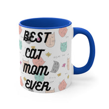 Load image into Gallery viewer, Best Cat Mom Ever -  {Red/Green/BlackGreen} Funny Coffee Mug, 11oz | Funny Gift | | Funny Gift | Funny Mug | Cats Mug | Funny Cat Gift
