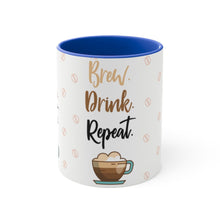 Load image into Gallery viewer, BREW. DRINK. REPEAT.  {Red/Green/BlackGreen} Funny Coffee Mug, 11oz | Funny Gift | Funny Coffee Mug | Coffee Mug