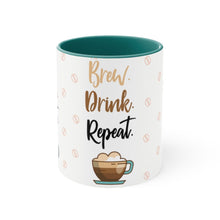 Load image into Gallery viewer, BREW. DRINK. REPEAT.  {Red/Green/BlackGreen} Funny Coffee Mug, 11oz | Funny Gift | Funny Coffee Mug | Coffee Mug