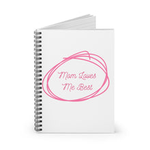 Load image into Gallery viewer, Mom Loves Me Best Spiral Notebook - Ruled Line
