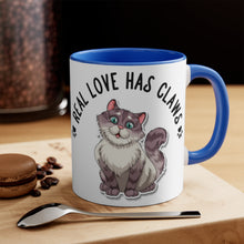 Load image into Gallery viewer, Real Love Has Claws  {Red/Green/Blue} Funny Coffee Mug, 11oz | Funny Gift | Funny Coffee Mug |Cat Mug | Funny Cat Mug
