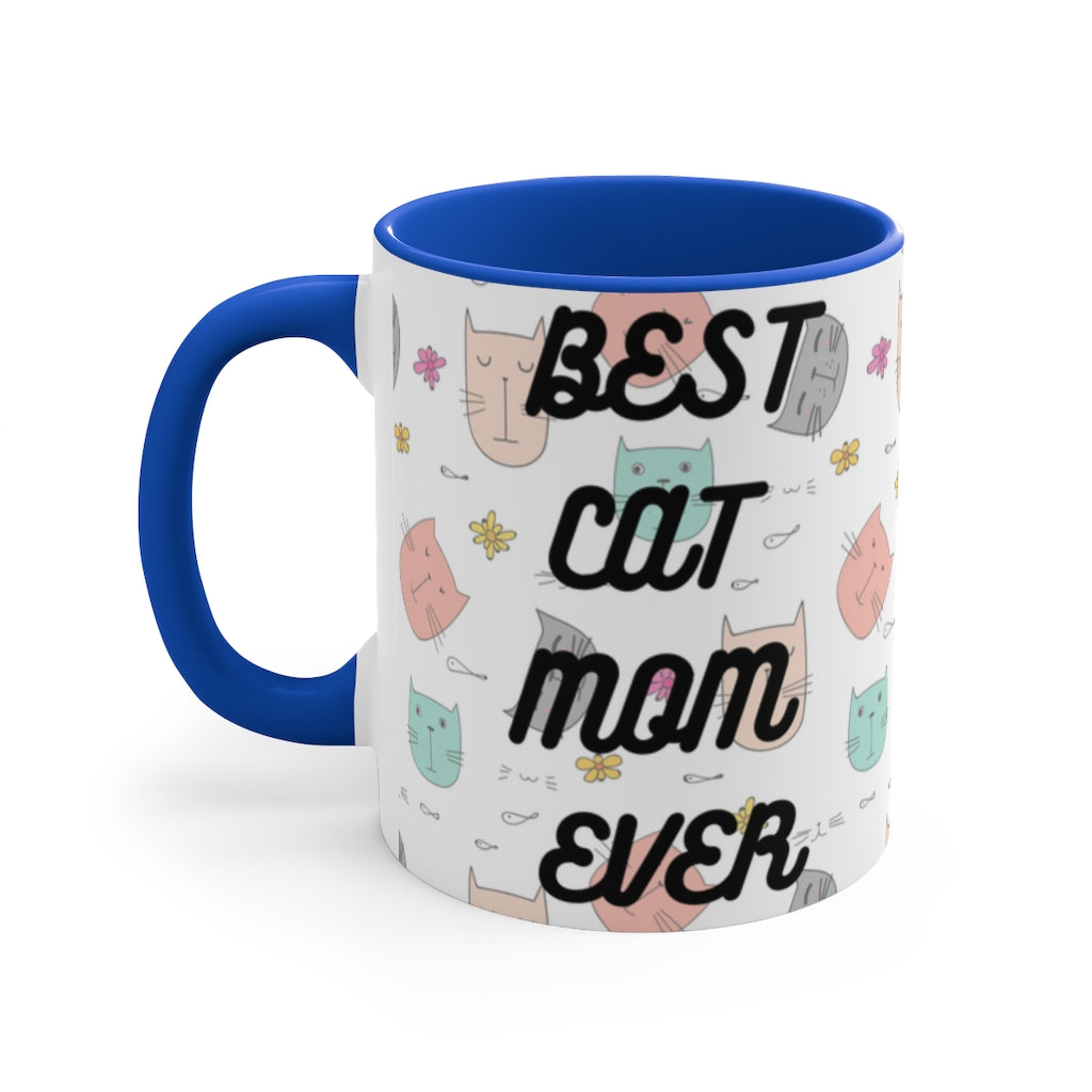 Best Cat Mom Ever -  {Red/Green/BlackGreen} Funny Coffee Mug, 11oz | Funny Gift | | Funny Gift | Funny Mug | Cats Mug | Funny Cat Gift