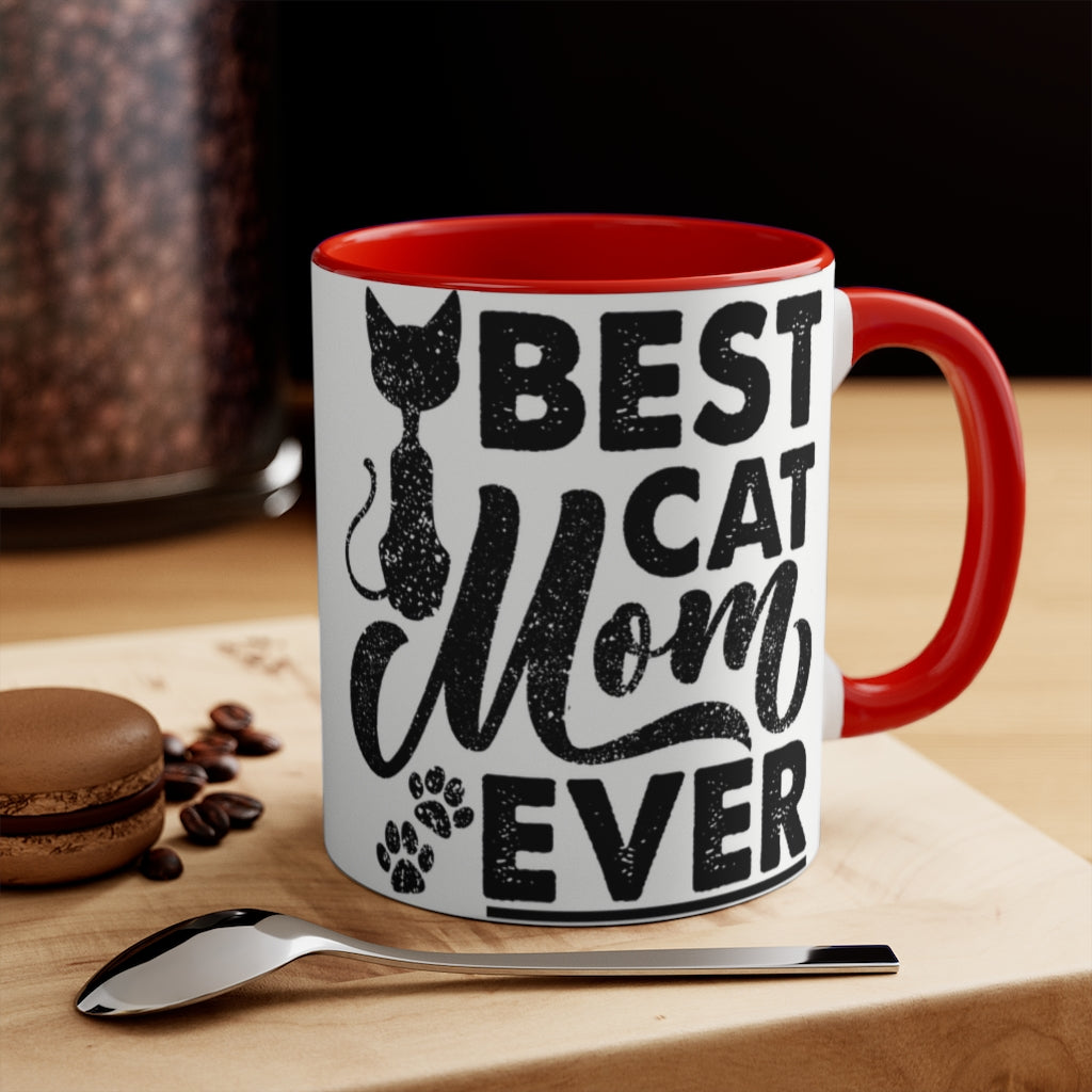 Best Cat Mom Ever  {Red/Green/Blue  Funny Coffee Mug, 11oz | Funny Gift | Funny Mug | Cats Mug | Funny Cat Gift