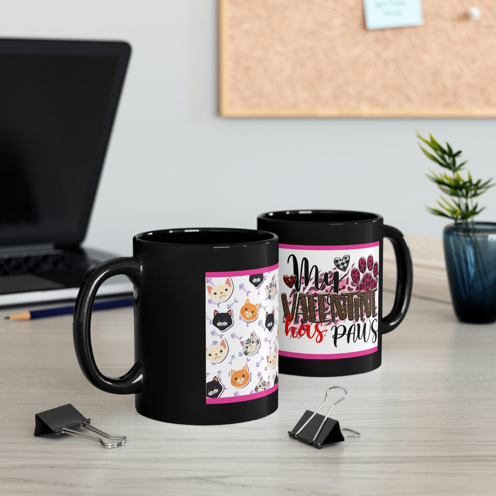 My Valentine Has Paws  (Cat) - 11oz Ceramic Black Mug | Cute Cat Coffee Mug | Valentines Day Cat Gift
