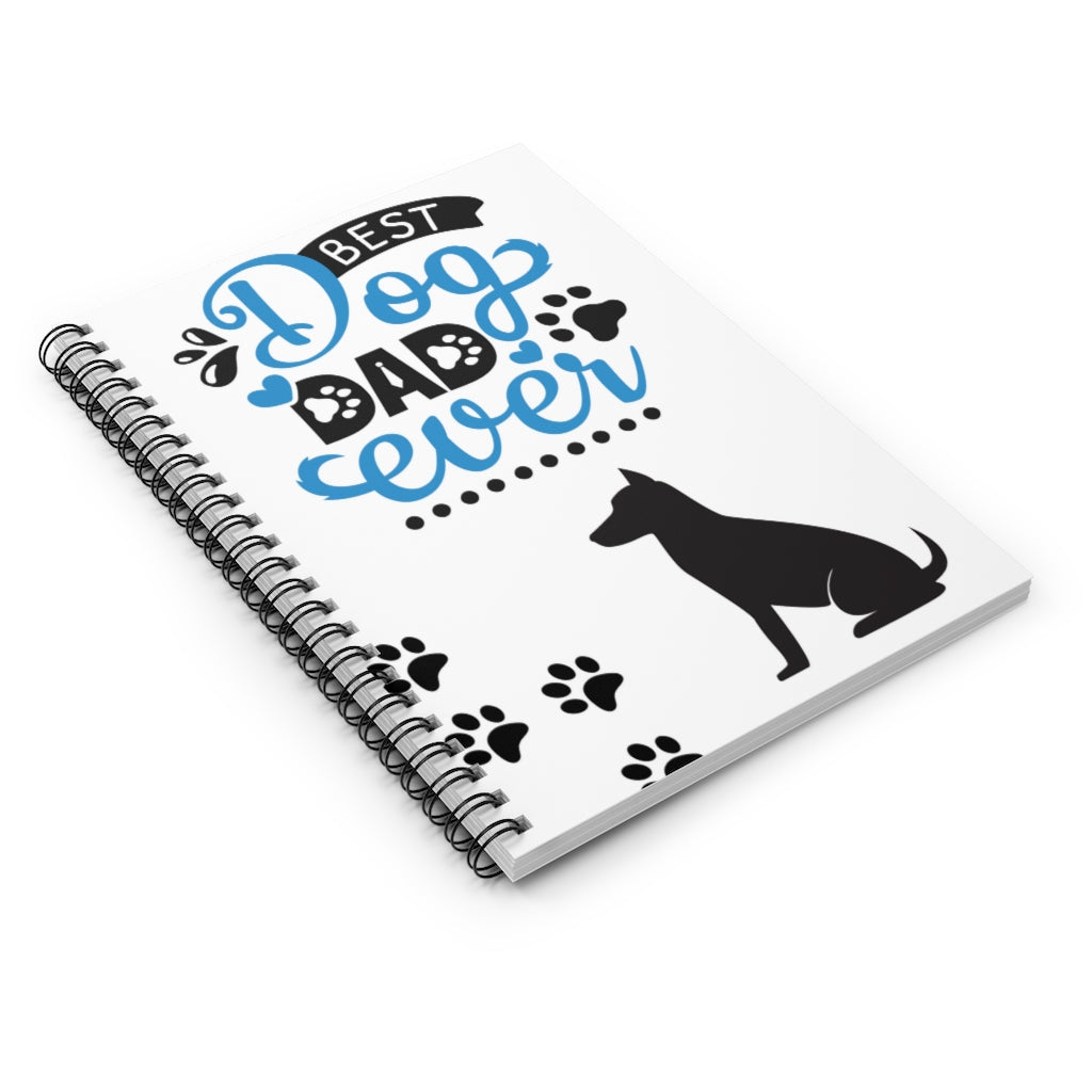 Best Dog Dad Ever - Spiral Notebook - Ruled Line Journal - 118 pages