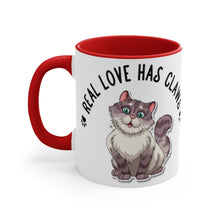 Load image into Gallery viewer, Real Love Has Claws  {Red/Green/Blue} Funny Coffee Mug, 11oz | Funny Gift | Funny Coffee Mug |Cat Mug | Funny Cat Mug

