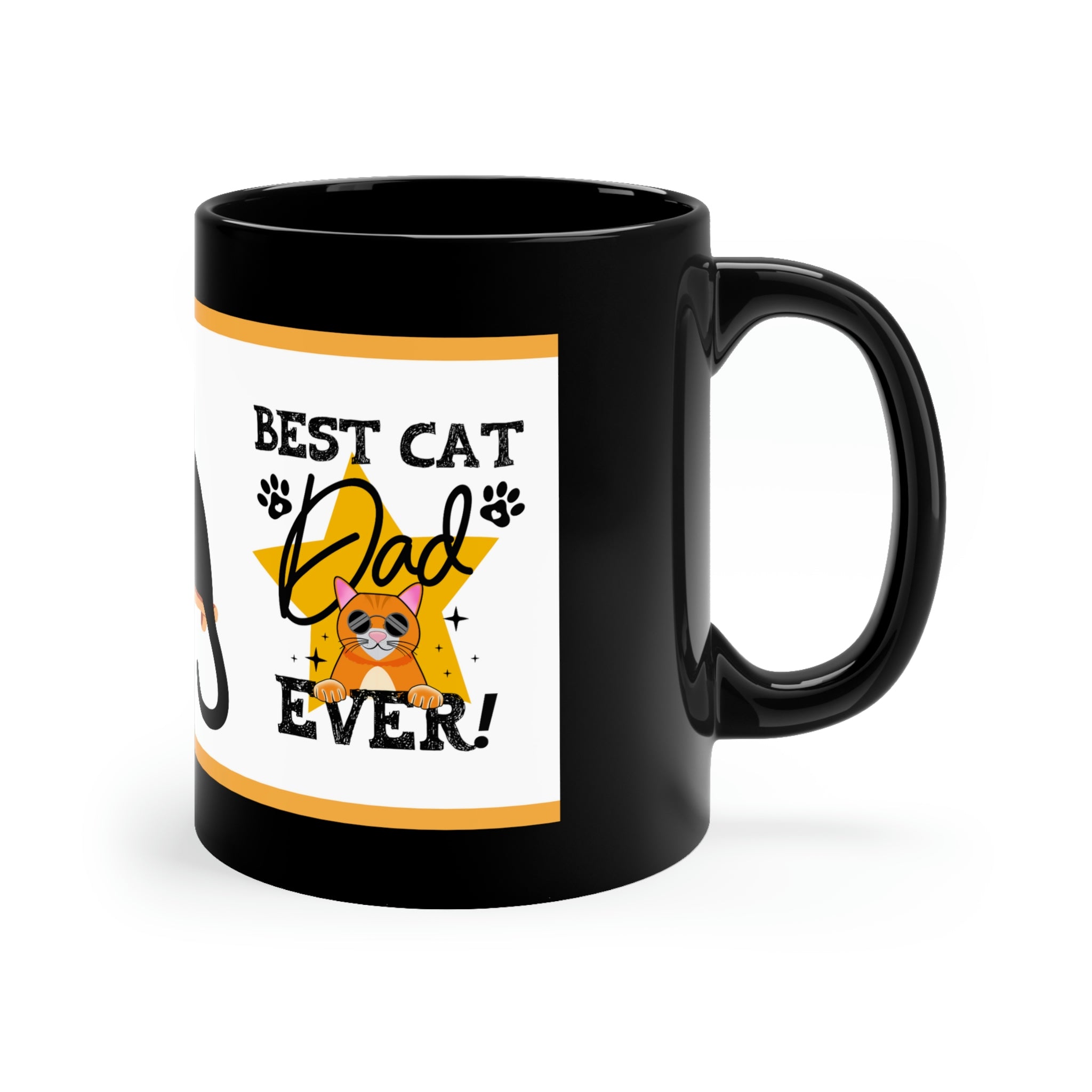 Best Cat Dad Ever (Cat) - 11oz Ceramic Black Mug | Cat Dad Coffee Mug | Father's Day Mug |