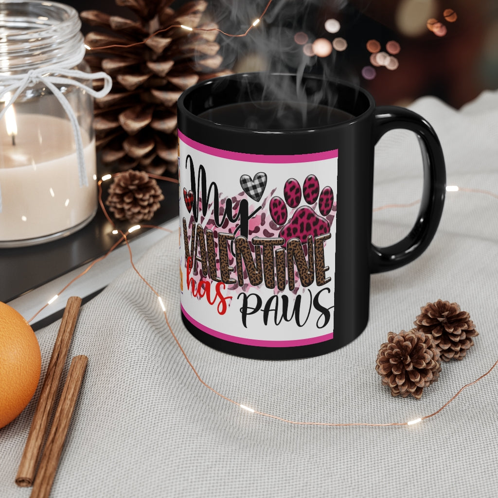 My Valentine Has Paws  (Cat) - 11oz Ceramic Black Mug | Cute Cat Coffee Mug | Valentines Day Cat Gift