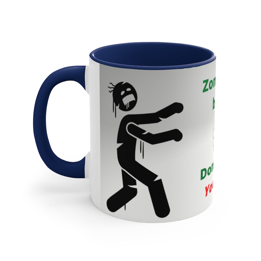 Zombies Eat Brains. Don't Worry, You're Safe - {Navy, Blue or Black}  Funny Coffee Mug, 11oz | Funny Gift | Funny Coffee Mug | Funny Zombie