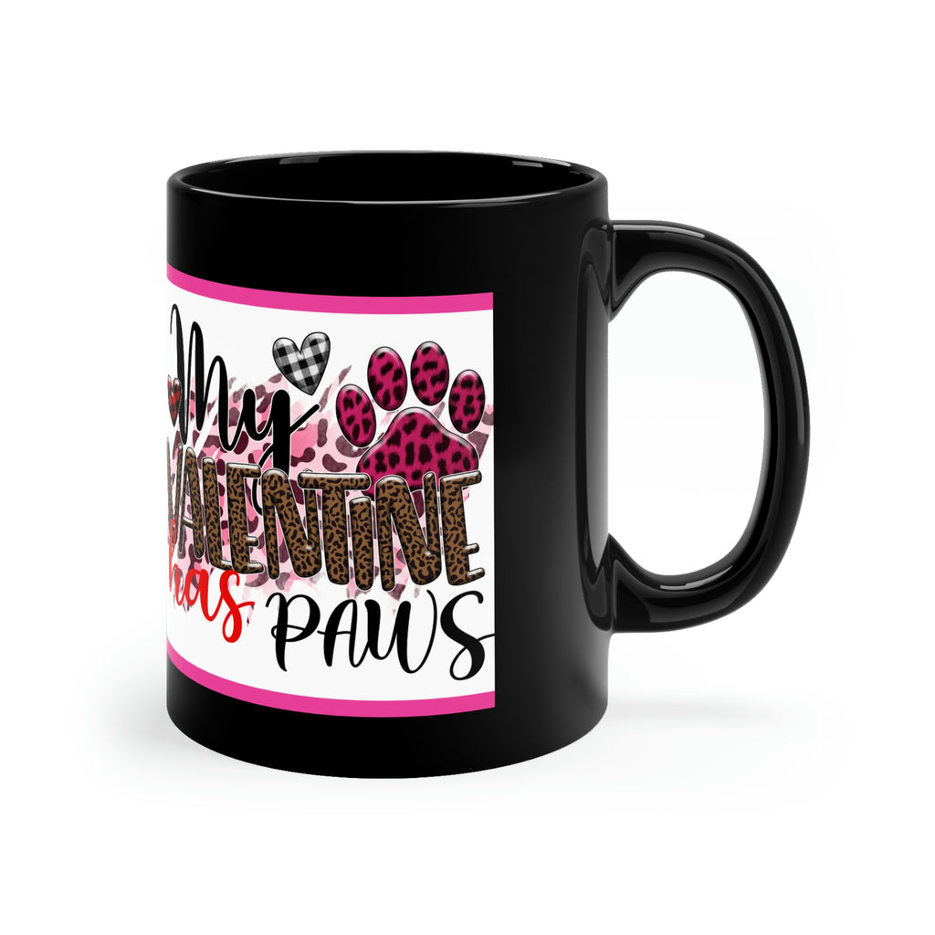 My Valentine Has Paws  (Cat) - 11oz Ceramic Black Mug | Cute Cat Coffee Mug | Valentines Day Cat Gift