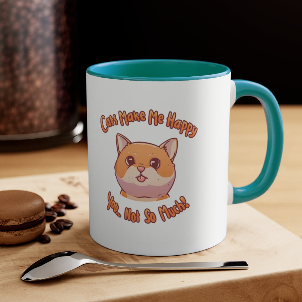 Cats Make Me Happy...You...Not So Much! {Green} Funny Coffee Mug, 11oz | Funny Gift | Funny Coffee Mug