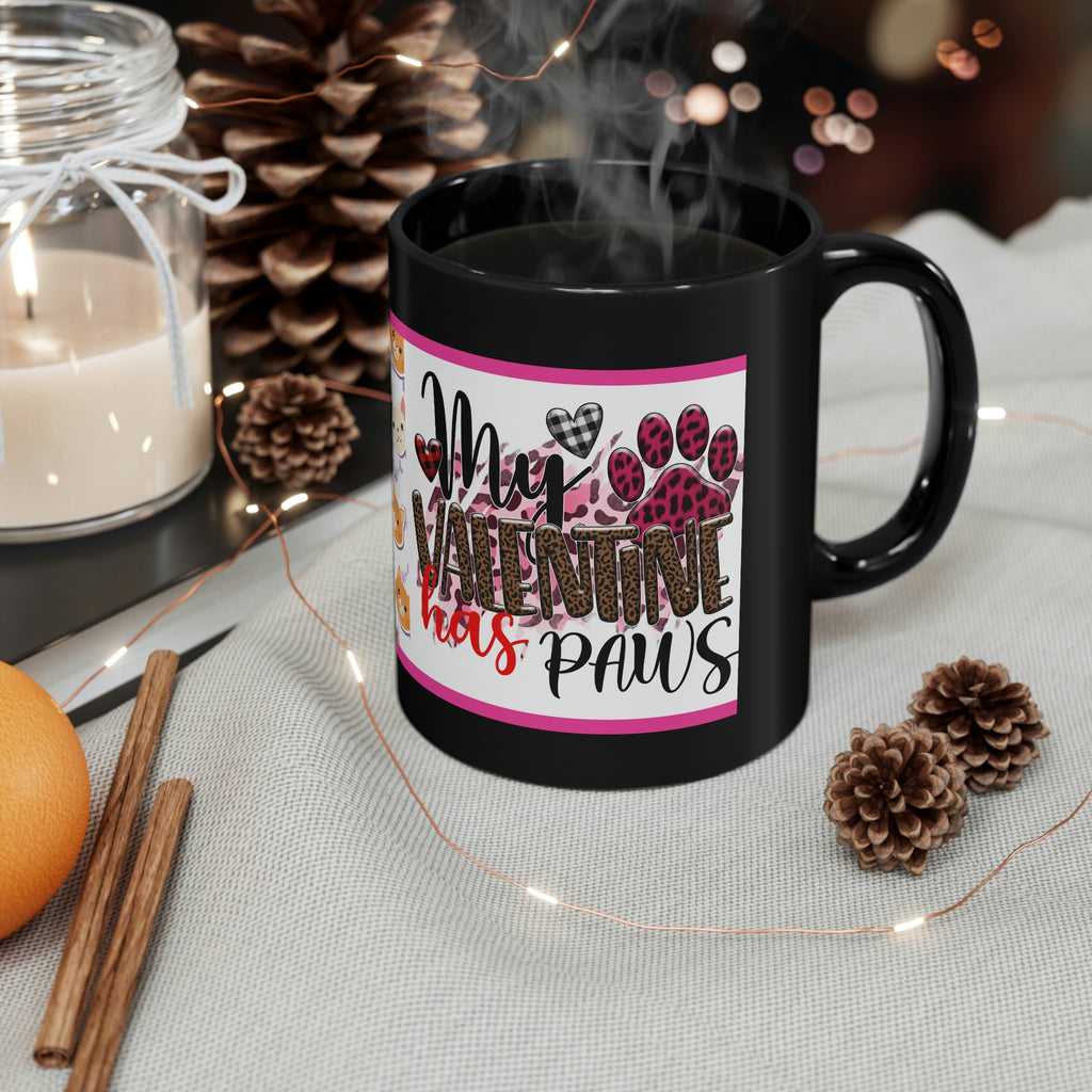 My Valentine Has Paws  (Cat) - 11oz Ceramic Black Mug | Cute Cat Coffee Mug | Valentines Day Cat Gift