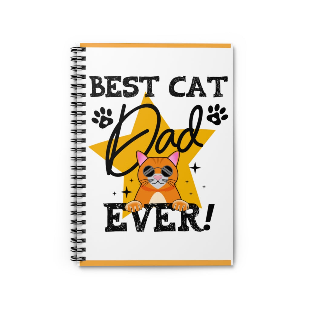 Best Cat Dad Ever Spiral Notebook - Ruled Line 118 page spiral notebook | Cute Cat Gifts | Cat Journal  | Father's Day Gift