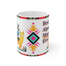 Load image into Gallery viewer, Best Alpaca Mom Ever  -  Ceramic Mug 11oz |  Fun Coffee Mug | Alpaca Mom | Alpaca Gifts
