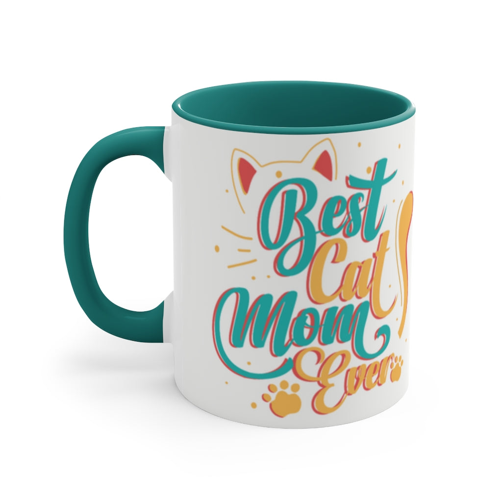 Best Cat Mom Ever  {Red/Green/BlackGreen} Funny Coffee Mug, 11oz | Funny Gift | Funny Coffee Mug