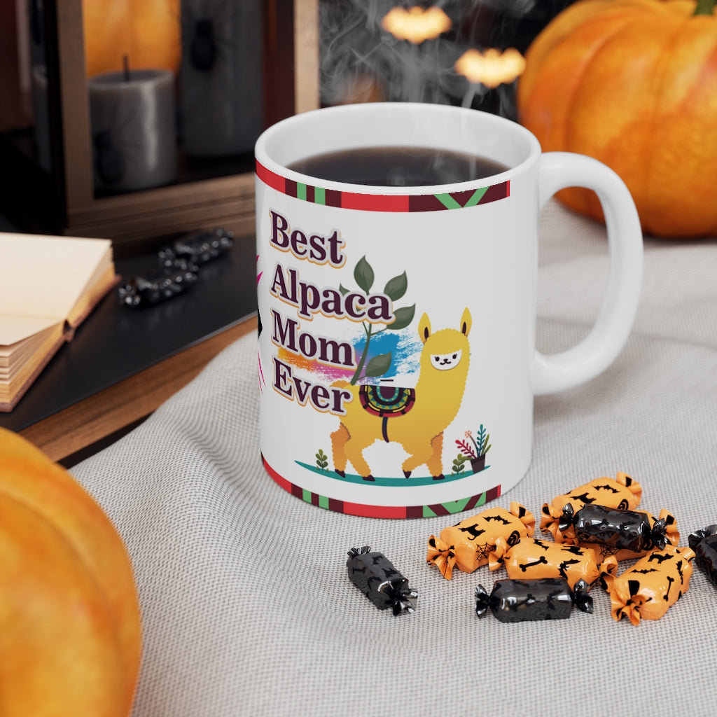 Best Alpaca Mom Ever  -  Ceramic Mug 11oz |  Fun Coffee Mug | Alpaca Mom | Alpaca Gifts