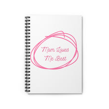 Load image into Gallery viewer, Mom Loves Me Best Spiral Notebook - Ruled Line
