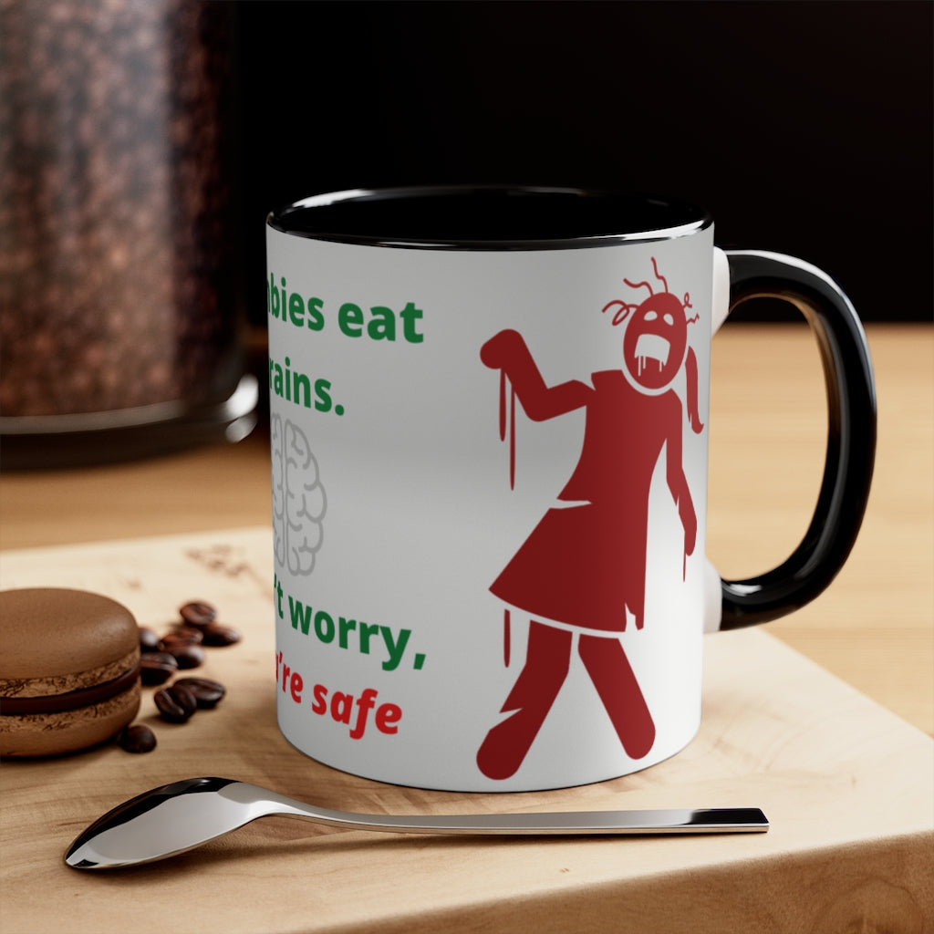 Zombies Eat Brains. Don't Worry, You're Safe - {Navy, Blue or Black}  Funny Coffee Mug, 11oz | Funny Gift | Funny Coffee Mug | Funny Zombie