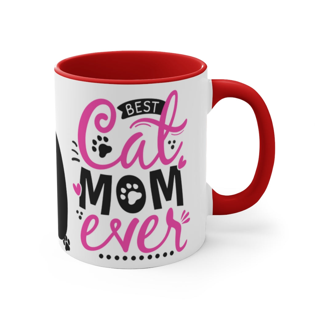 Best Cat Mom Ever {Hot Pink and Black}  Fun Coffee Mug, 11oz | Funny Gift | Funny Coffee Mug |Cat Mug | Funny Cat Mug
