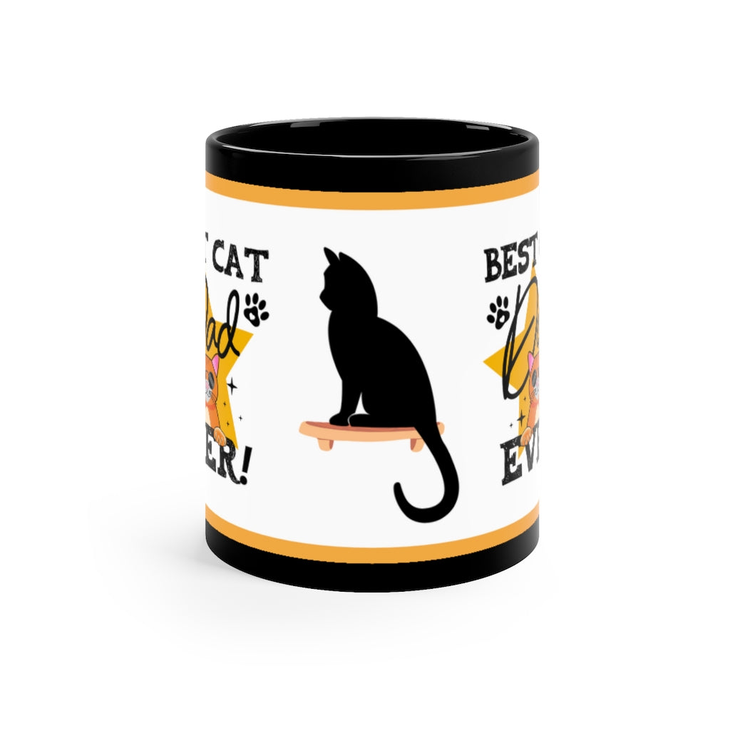 Best Cat Dad Ever (Cat) - 11oz Ceramic Black Mug | Cat Dad Coffee Mug | Father's Day Mug |