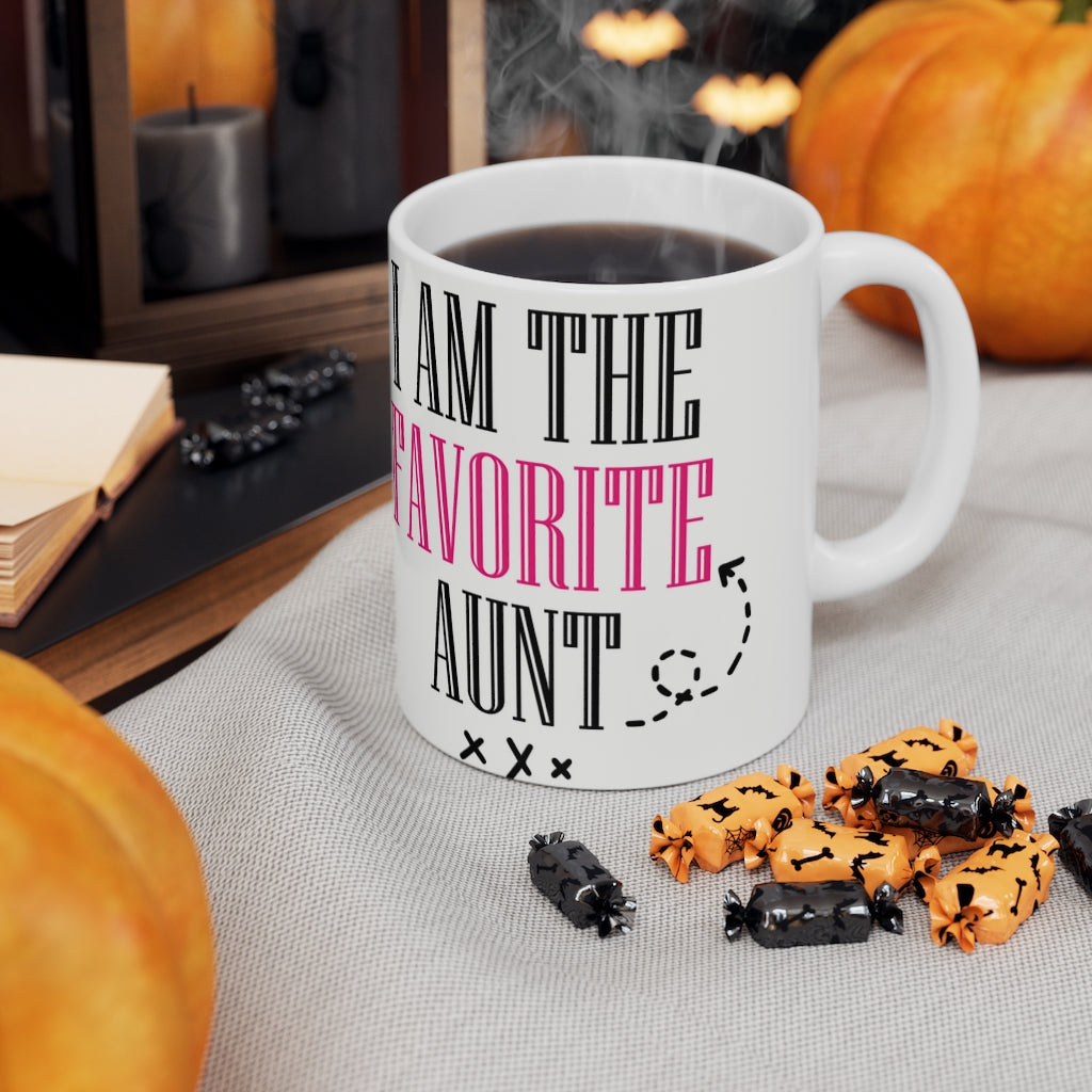 I Am The Favorite Aunt -  Ceramic Mug 11oz |  Funny Coffee Mug | Sibling Coffee Mug | Funny Sister Gift