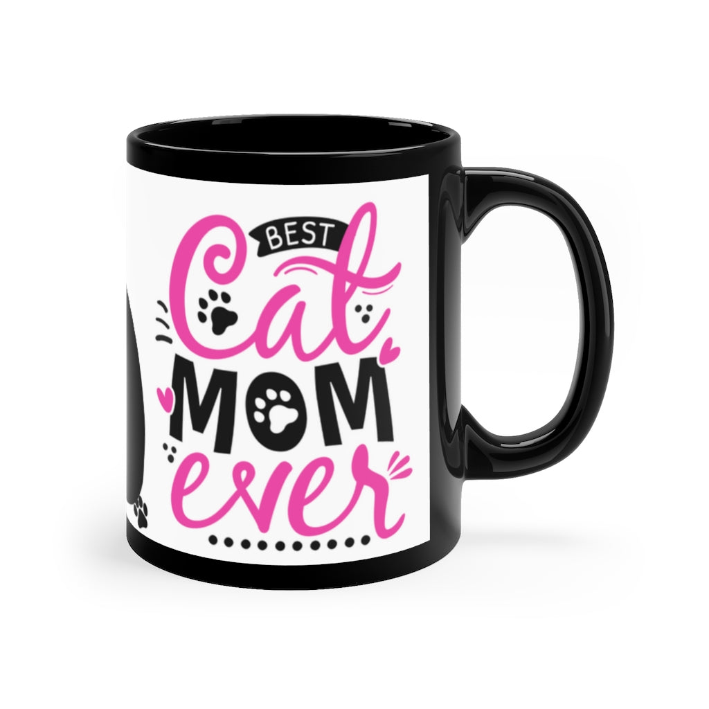 Best Cat Mom Ever {Hot Pink and Black}  - 11oz Black Mug | Fun Cat Mug | Gift For Teens | Cat Gift