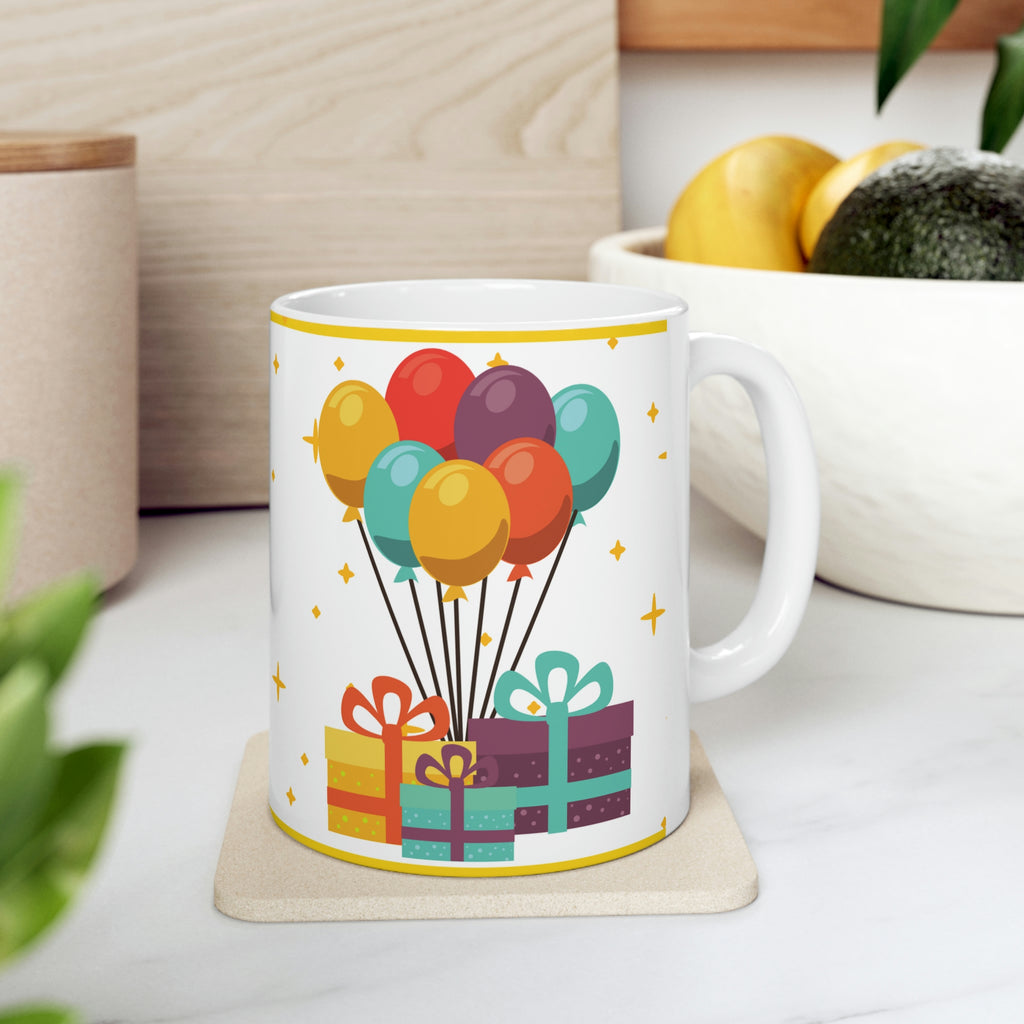 Happy Birthday  - Ceramic Mug 11oz | Fun Coffee Mug | Happy Birthday Coffee Mug | Best Birthday Gift