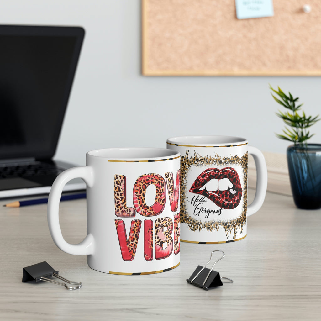 Love Vibes / Hello Gorgeous -  Ceramic Mug 11oz | Love Mug, Valentines Day Gift, Be Mine, Coffee Mug, Galentines Gift