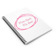 Load image into Gallery viewer, Mom Loves Me Best Spiral Notebook - Ruled Line
