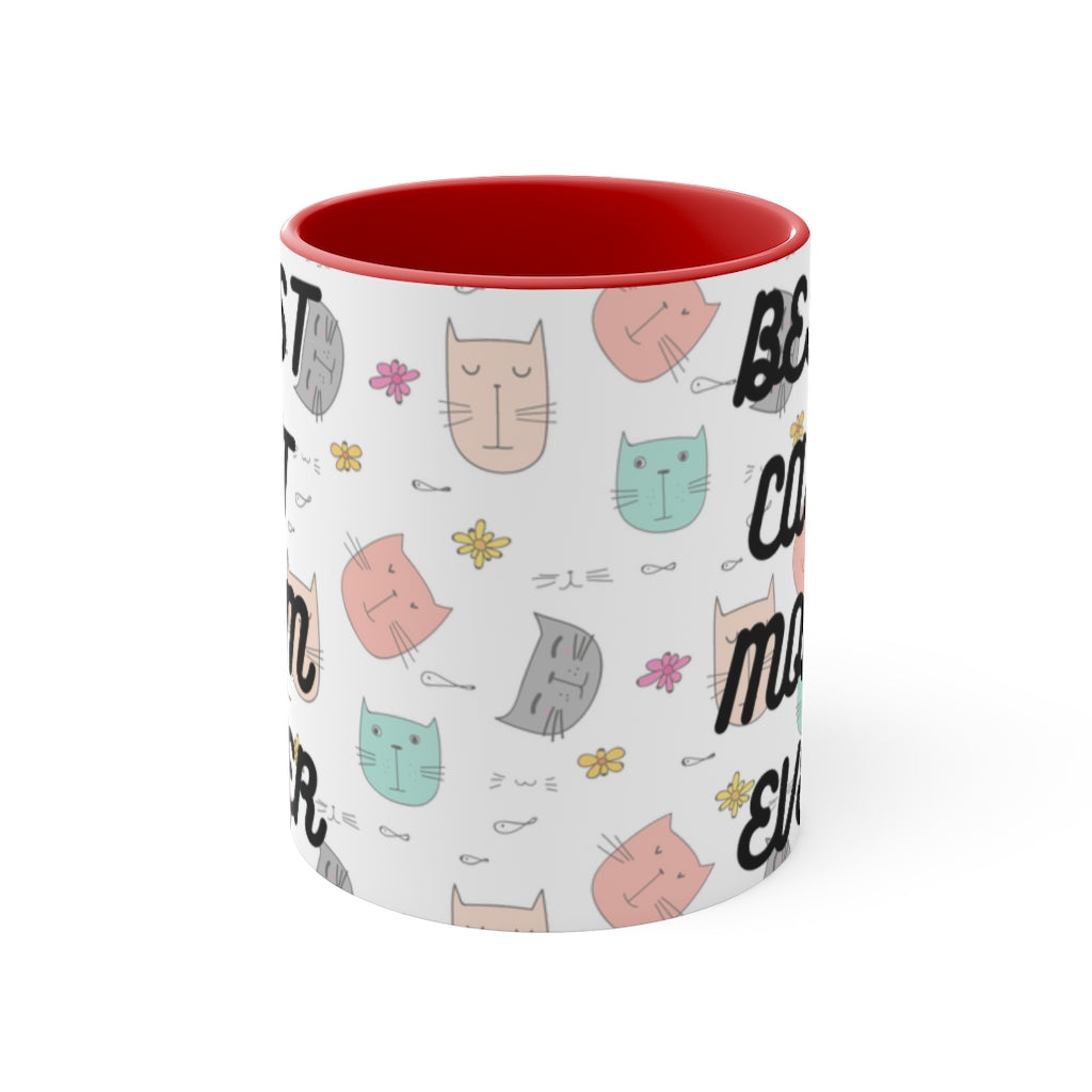 Best Cat Mom Ever -  {Red/Green/BlackGreen} Funny Coffee Mug, 11oz | Funny Gift | | Funny Gift | Funny Mug | Cats Mug | Funny Cat Gift