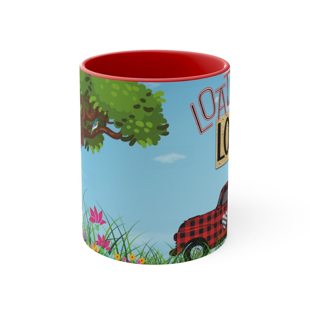 Loads Of Love -  Fun Coffee Mug, 11oz | Fun Gift | Valentine's Day Coffee Mug | Cute Country Coffee Mug