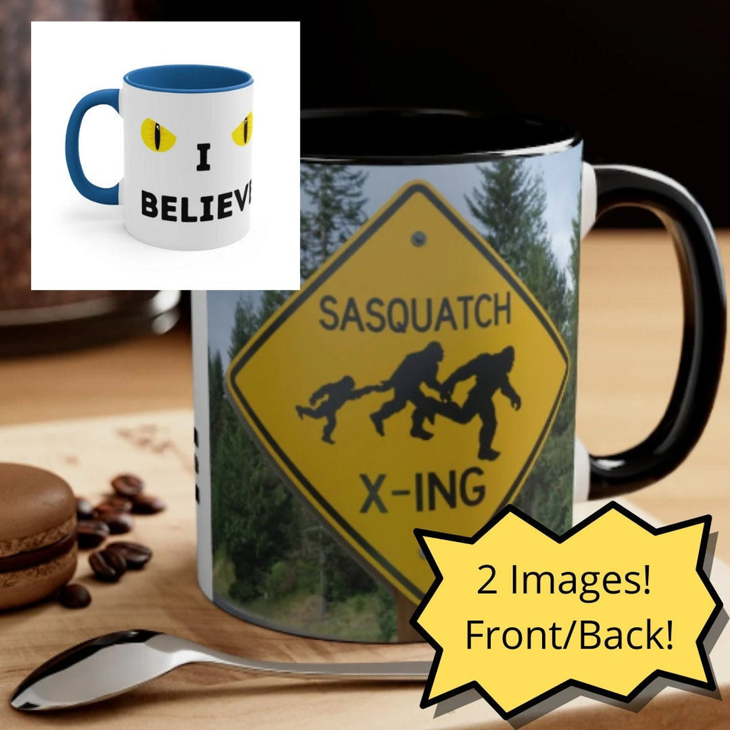 I Believe - Bigfoot/Sasquatch  -{Red/Navy/Black} Funny Coffee Mug, 11oz | Funny Gift | Funny Coffee Mug | Funny Bigfoot Mug | Father's Day