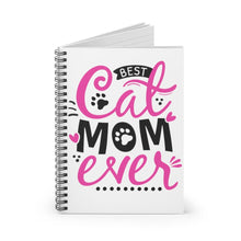 Load image into Gallery viewer, Best Cat Mom Ever Spiral Notebook - Ruled Line
