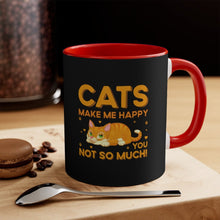Load image into Gallery viewer, Cats Make Me Happy...You...Not So Much! {Black Coffee Mug with Red Interior} Funny Coffee Mug, 11oz | Funny Gift | Funny Coffee Mug
