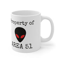 Load image into Gallery viewer, Property of AREA 51 - Alien &amp; UFO  Ceramic Mug 11oz
