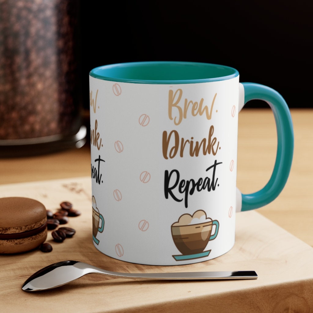 BREW. DRINK. REPEAT.  {Red/Green/BlackGreen} Funny Coffee Mug, 11oz | Funny Gift | Funny Coffee Mug | Coffee Mug