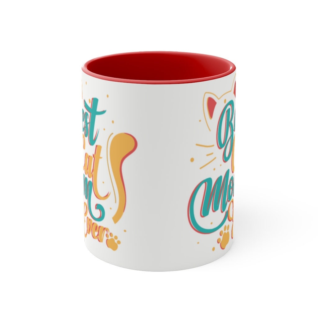 Best Cat Mom Ever  {Red/Green/BlackGreen} Funny Coffee Mug, 11oz | Funny Gift | Funny Coffee Mug