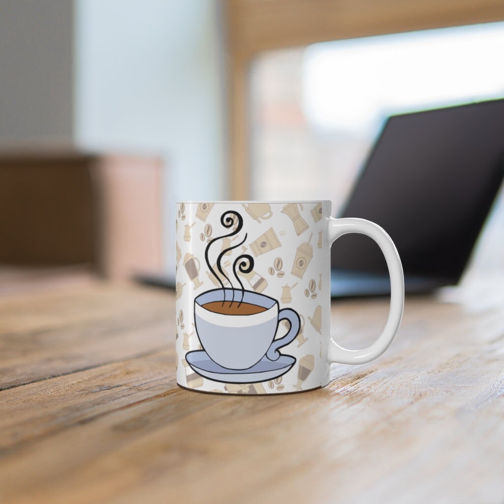 First I Drink The Coffee Then I Do The Things -  Ceramic Mug 11oz |  Fun Coffee Mug | Best Coffee Gift