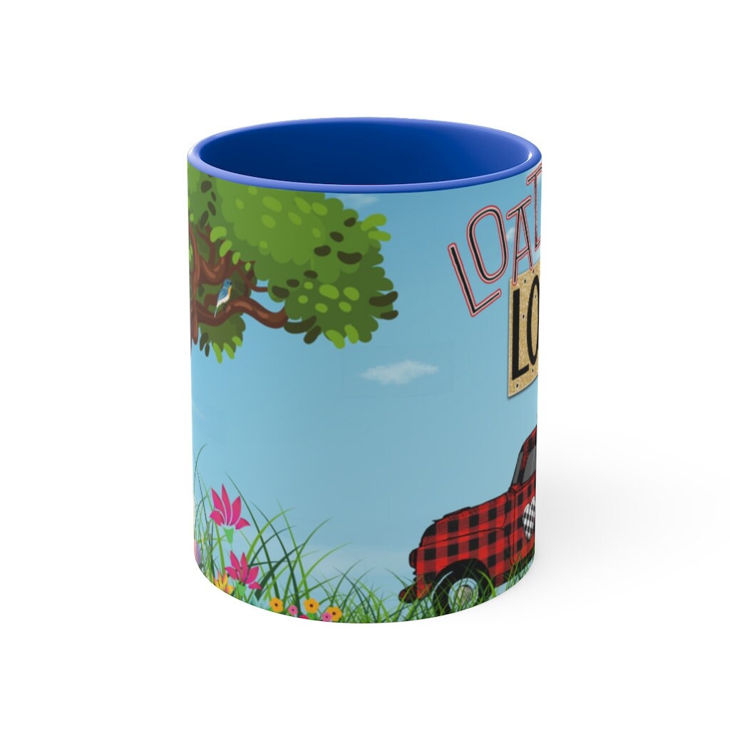 Loads Of Love -  Fun Coffee Mug, 11oz | Fun Gift | Valentine's Day Coffee Mug | Cute Country Coffee Mug