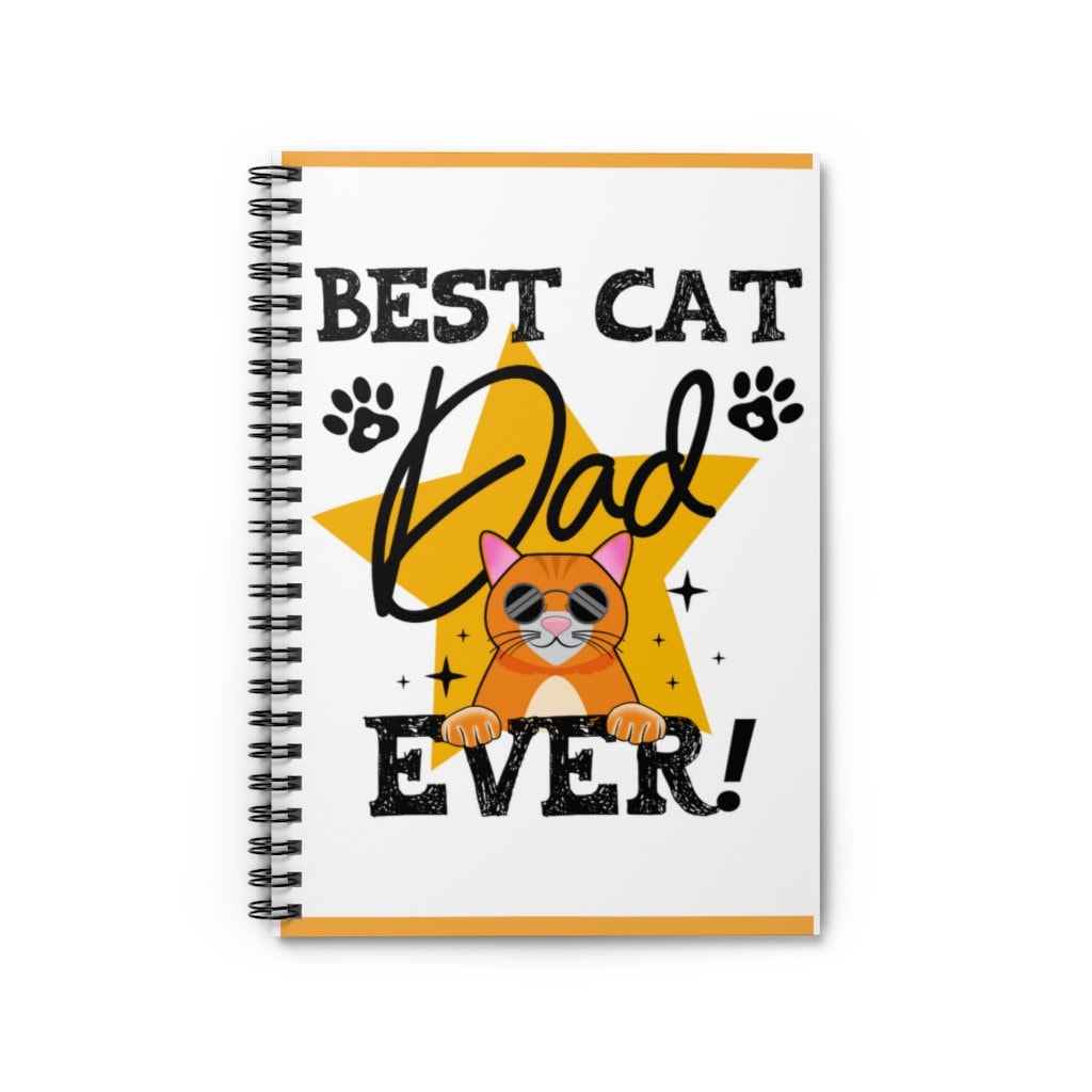 Best Cat Dad Ever Spiral Notebook - Ruled Line 118 page spiral notebook | Cute Cat Gifts | Cat Journal  | Father's Day Gift