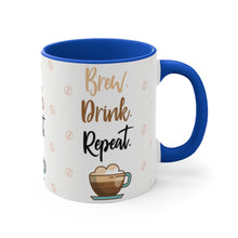 Load image into Gallery viewer, BREW. DRINK. REPEAT.  {Red/Green/BlackGreen} Funny Coffee Mug, 11oz | Funny Gift | Funny Coffee Mug | Coffee Mug
