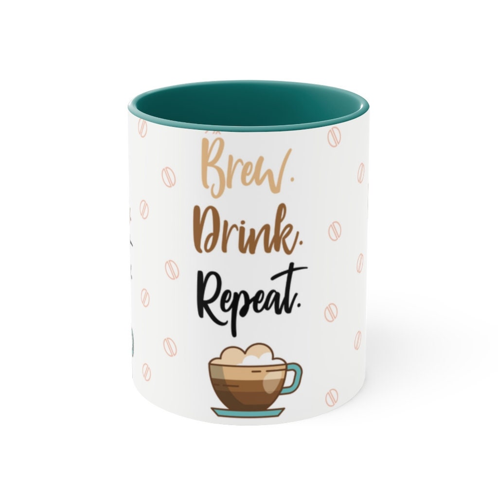 BREW. DRINK. REPEAT.  {Red/Green/BlackGreen} Funny Coffee Mug, 11oz | Funny Gift | Funny Coffee Mug | Coffee Mug