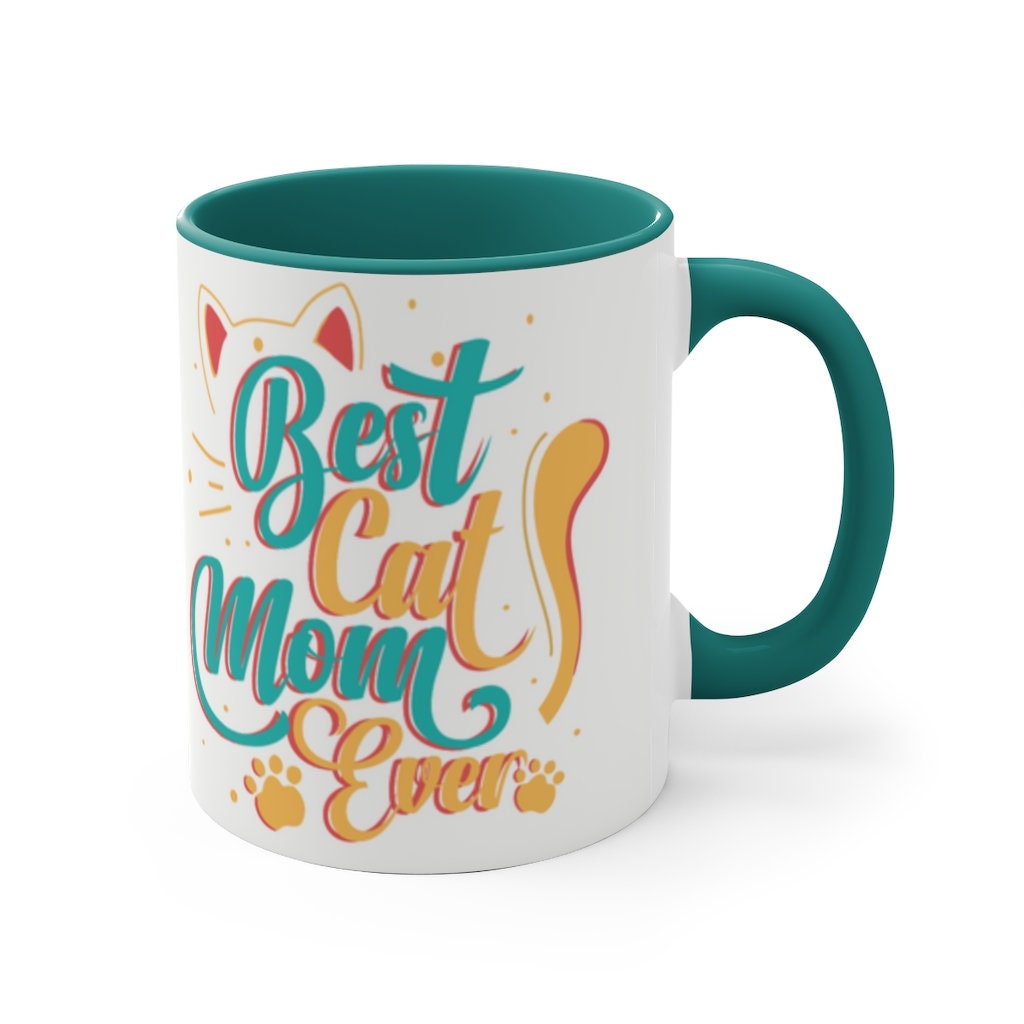 Best Cat Mom Ever  {Red/Green/BlackGreen} Funny Coffee Mug, 11oz | Funny Gift | Funny Coffee Mug