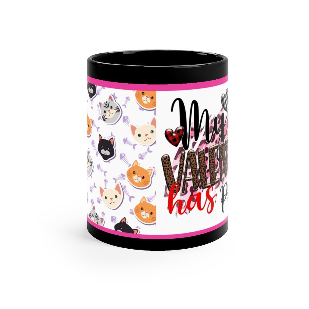 My Valentine Has Paws  (Cat) - 11oz Ceramic Black Mug | Cute Cat Coffee Mug | Valentines Day Cat Gift