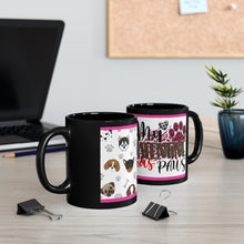 Load image into Gallery viewer, My Valentine Has Paws  (Dog) - 11oz Ceramic Black Mug | Cute Dog Coffee Mug | Valentines Day Dog Gift
