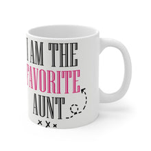 Load image into Gallery viewer, I Am The Favorite Aunt -  Ceramic Mug 11oz |  Funny Coffee Mug | Sibling Coffee Mug | Funny Sister Gift
